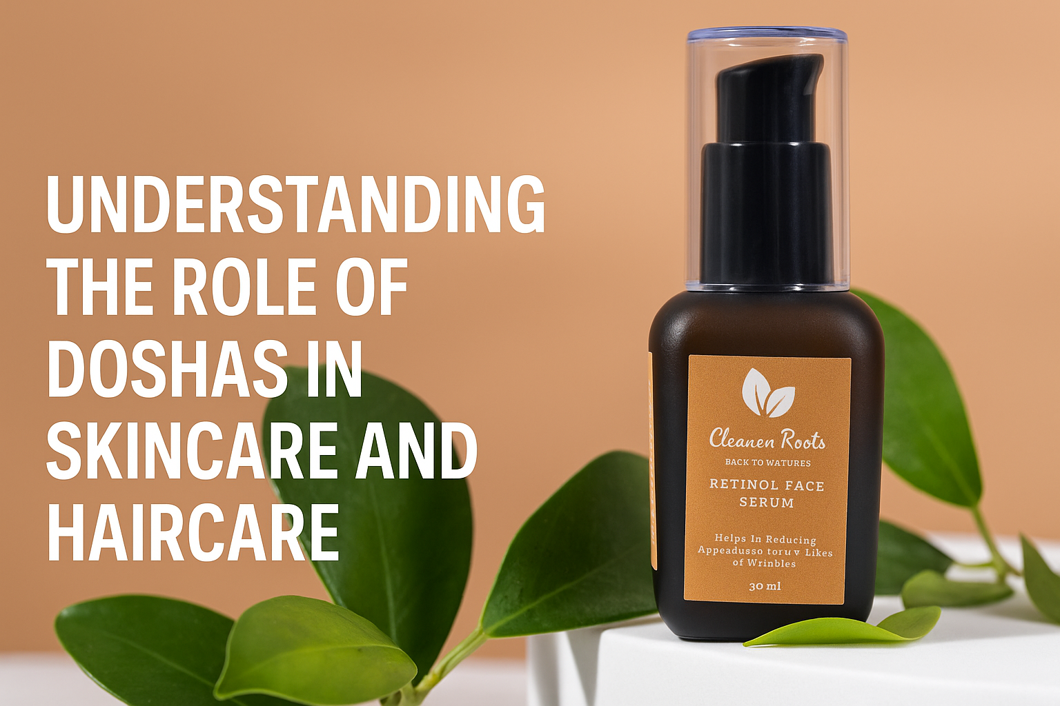 Role of Doshas in Skincare and Haircare| Cleaner Roots